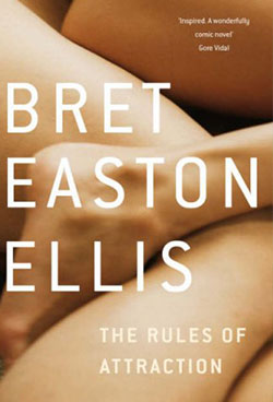 book recommendation - Rules of Attraction Bret Easton Ellis