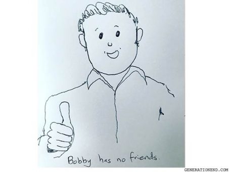 bobby has no friends